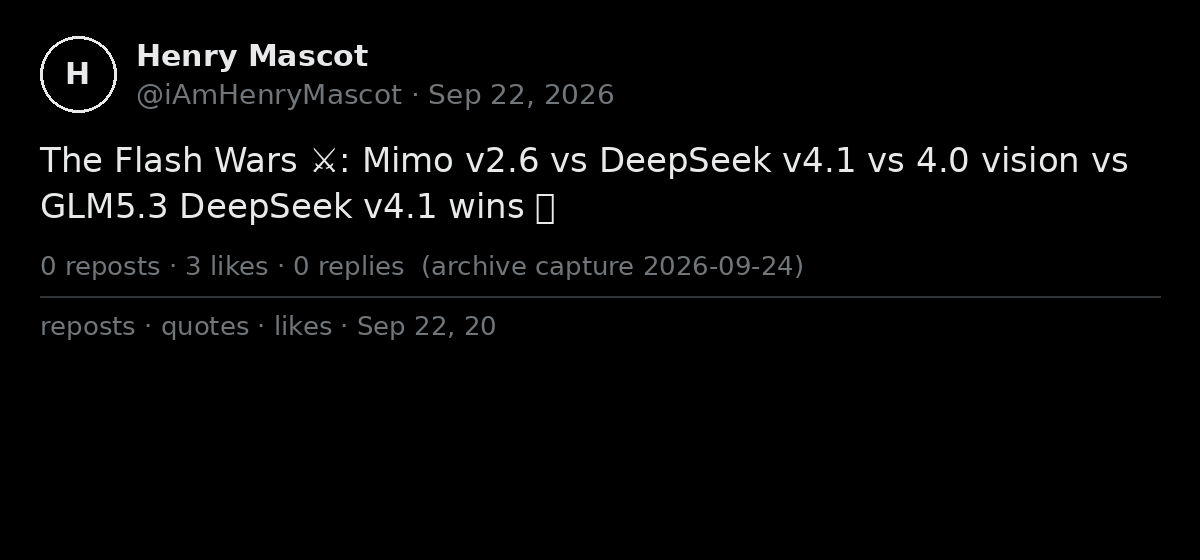 Henry Mascot's Flash Wars benchmark tweet card: MiMo v2.6 vs DeepSeek v4.1 vs 4.0 vision vs GLM5.3, DeepSeek v4.1 wins