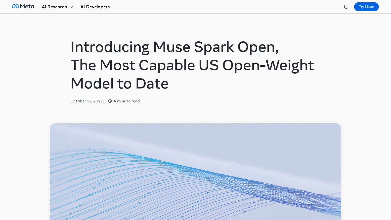 Meta AI Research blog, October 15 2026: Introducing Muse Spark Open, The Most Capable US Open-Weight Model to Date